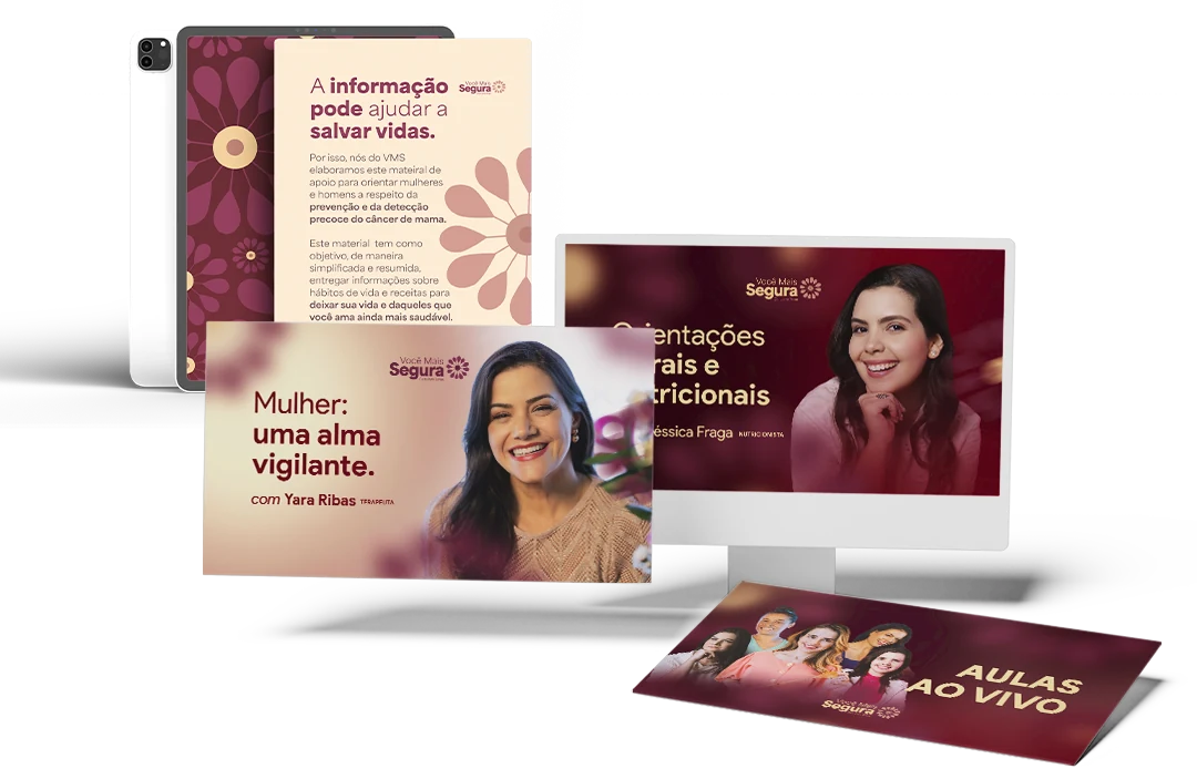 Criativos para lançamento — materiais da campanha Você Mais Segura aplicados em dispositivos