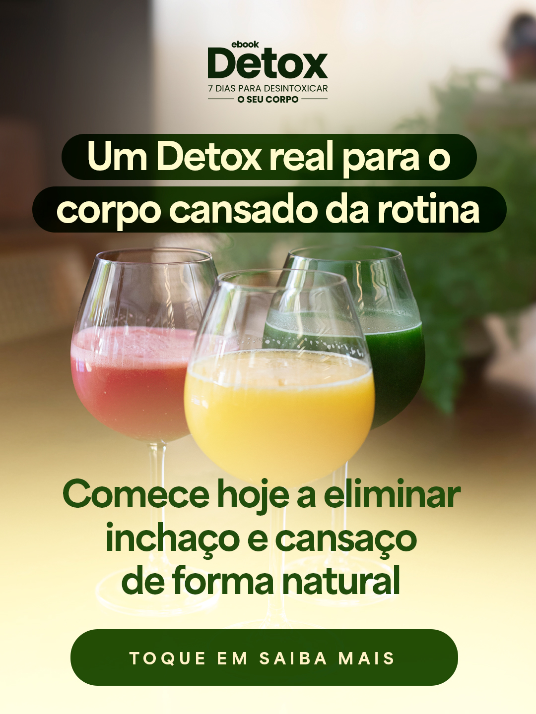 Anúncio Detox — comece hoje a eliminar inchaço e cansaço