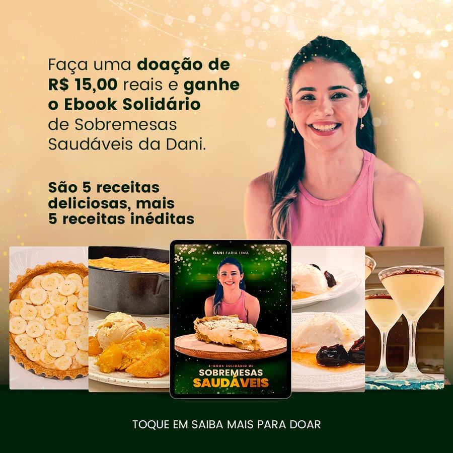 Anúncio — doe R$ 15 e ganhe o E-book Solidário de Sobremesas Saudáveis