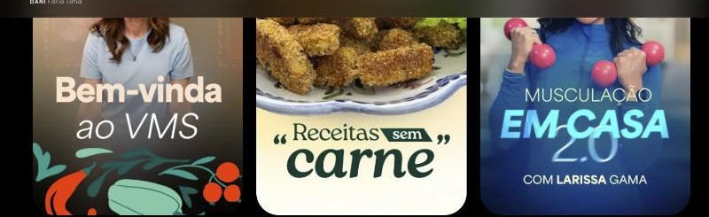 Thumbnails de curso — Bem-vinda ao VMS, Receitas sem carne, Musculação em Casa 2.0